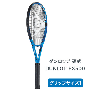 FX 500 ダンロップ グリップサイズ1 硬式テニスラケット [2224]