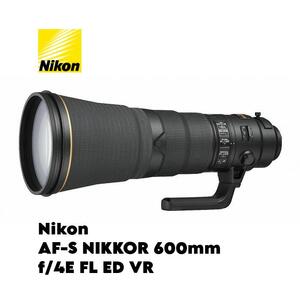 Nikon AF-S NIKKOR 600mm f/4E FL ED VR