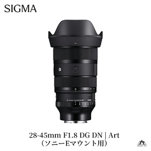 SIGMA 28-45mm F1.8 DG DN | Art【ソニーEマウント】