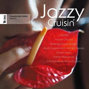T5Jazz Records presents: Jazzy Cruisin’ ALR0022