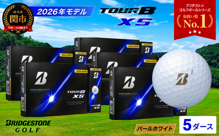 【2026】ゴルフボール 5D ブリヂストン TOUR B XS パールホワイト