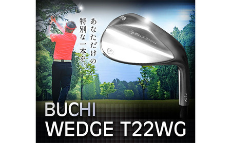 ゴルフ ウェッジ BUCHI WEDGE T22WG 1本