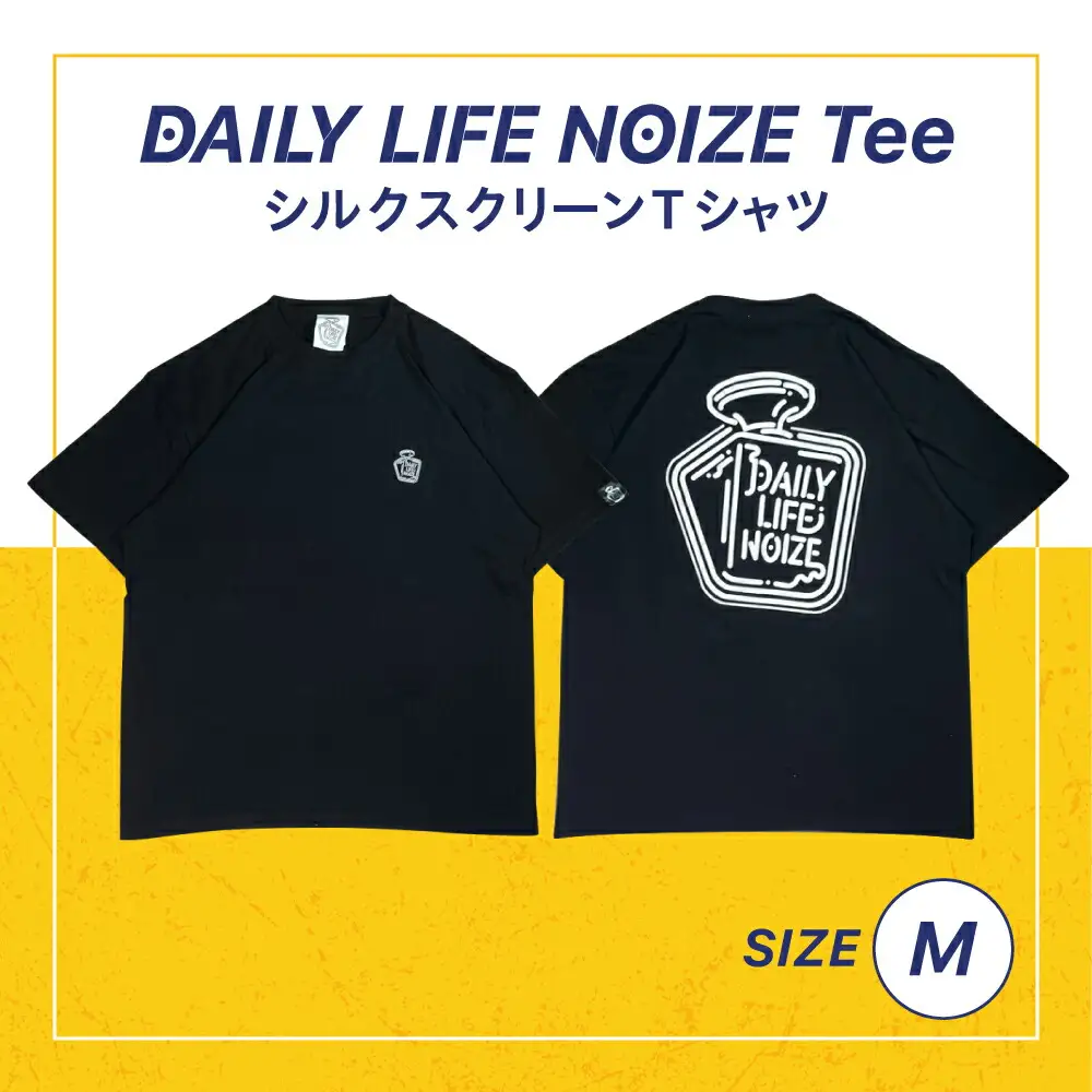 DAILY LIFE NOIZE Tee（Mサイズ）
