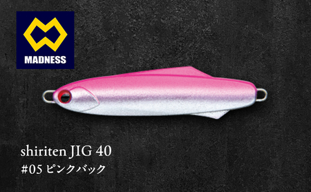shiriten JIG 40 #05 ピンクバック