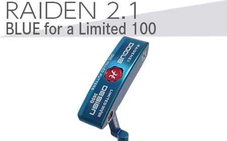 ゴルフクラブ　RAIDEN 2.1 パター BLUE for a Limited 100 パター スチール装着モデル | ゴルフ ごるふ golf クラブ シャフト ゴルフ用品 スポーツ スポーツ用品 _EO59