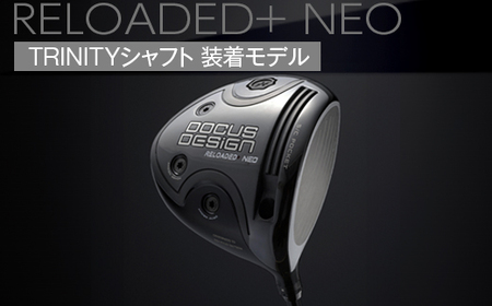 ゴルフクラブ RELOADED+ NEO ドライバー TRINITYシャフト装着モデル | ゴルフ ごるふ golf クラブ シャフト ゴルフ用品 スポーツ スポーツ用品 _EO65