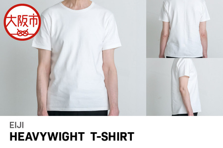 【Tシャツ】EIJI　HEAVYWIGHT　T-SHIRT オーガニックコットン_OS063-0005