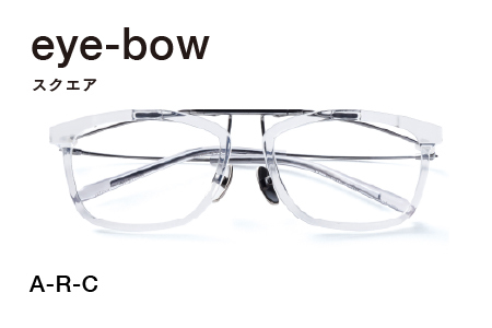 eye-bow スクエア A-R-C(クリア) 眼鏡 めがね