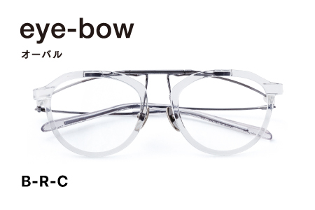 eye-bow オーバル B-R-C(クリア) 眼鏡 メガネ