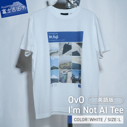 Tシャツ 半袖 WHITE 日本語版 Ｌサイズ 綿100％ 「 OvO I`m Not AI Tee 」 ユニセックス カジュアル ファッション 白 ホワイト 富士山