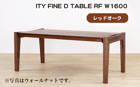 (OK) ITY FINE D TABLE RF W1600