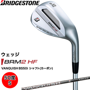 BRM2 HF ウェッジ カーボンシャフト (50度／S) ブリヂストン ゴルフクラブ 2023年モデル メンズ ブリジストン [1609]