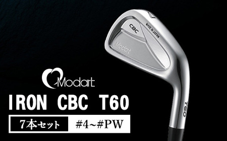 MODART CBC T60アイアン #4~#PW ゴルフクラブ モダート
