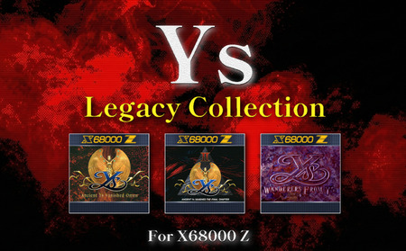 Ys Legacy Collection ~YsⅠ&Ⅱ&Ⅲ For X68000 Z~ ゲーム ゲームソフト イース BEEP 三月うさぎの森 埼玉県 羽生市