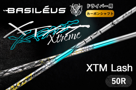 [XTM Shaft] ドライバー用 カーボンシャフト XTM Lash (ラッシュ) 50R｜バシレウス ゴルフ用品 ゴルフ シャフト ドライバー [0615]