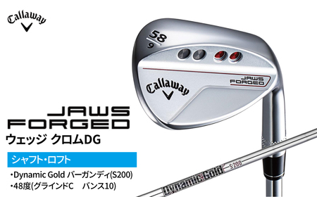 ゴルフクラブ キャロウェイ 2023年モデル  JAWS FORGED ウェッジ クロムDG　48度(グラインドC　バンス10)
