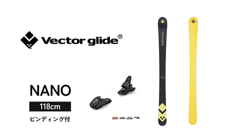 [VECTOR GLIDE]スキー板(ビンディング付) NANO 118cm スキー ウィンタースポーツ スポーツ 日本製 長野