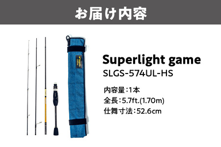 Superlight game SLGS-574UL-HS 釣り用ロッド_OS226-0050