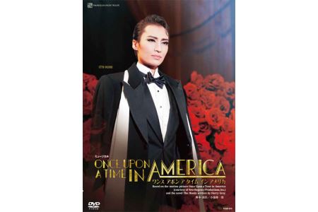 雪組公演DVD『ONCE UPON A TIME IN AMERICA』TCAD-575