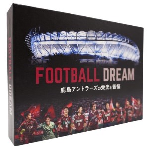 【通常パッケージ】「FOOTBALL DREAM　鹿島アントラーズの栄光と苦悩」DVD【1361557】