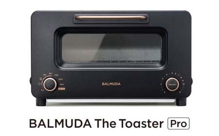 バルミューダ BALMUDA The Toaster Pro ブラックK11A-SE-BK/JP | BALMUDA バルミューダ ザ・トースター プロ トースター スチームトースター オーブントースター 家電 温度制御 おしゃれ スチーム機能 リビング キッチン