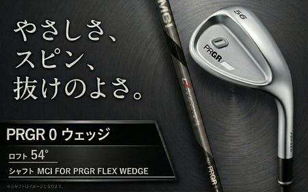 プロギア 24 0 WEDGE ロフト54° / シャフト MCI FOR PRGR FLEX WEDGE【 PRGR ゴルフ クラブ ウェッジ ゴルフ用品 2024年モデル 新形状 アイアン 】