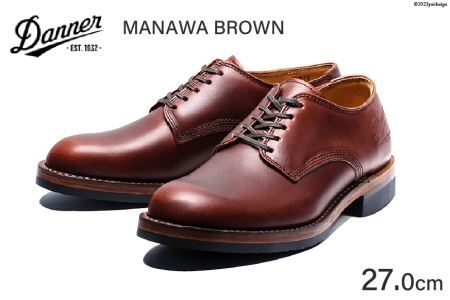 DANNER 紳士靴 マナワ ブラウン【27.0cm】 / STUMPTOWN渋谷店 / 石川県 志賀町 [CG4018-6]