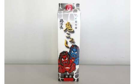 日本酒 福徳長 甲斐の国 鬼ころし 2L×6本 紙パック 酒 [まあめいく 山梨県 韮崎市 20745275]