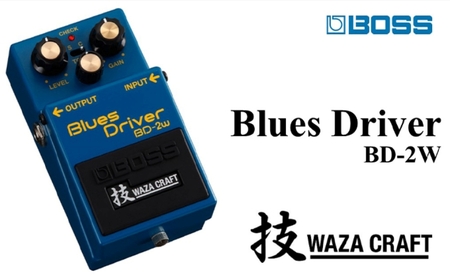 【美品】BOSS BD-2w Blues Driver 技WAZA CRAFT